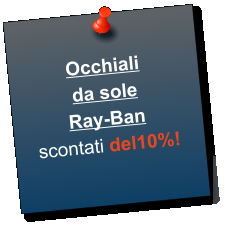 Occhiali  da sole  Ray-Ban scontati del10%!